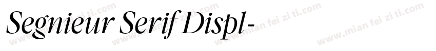 Segnieur Serif Displ字体转换